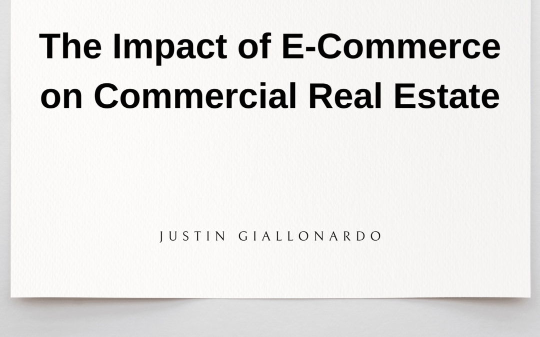 The Impact of E-Commerce on Commercial Real Estate