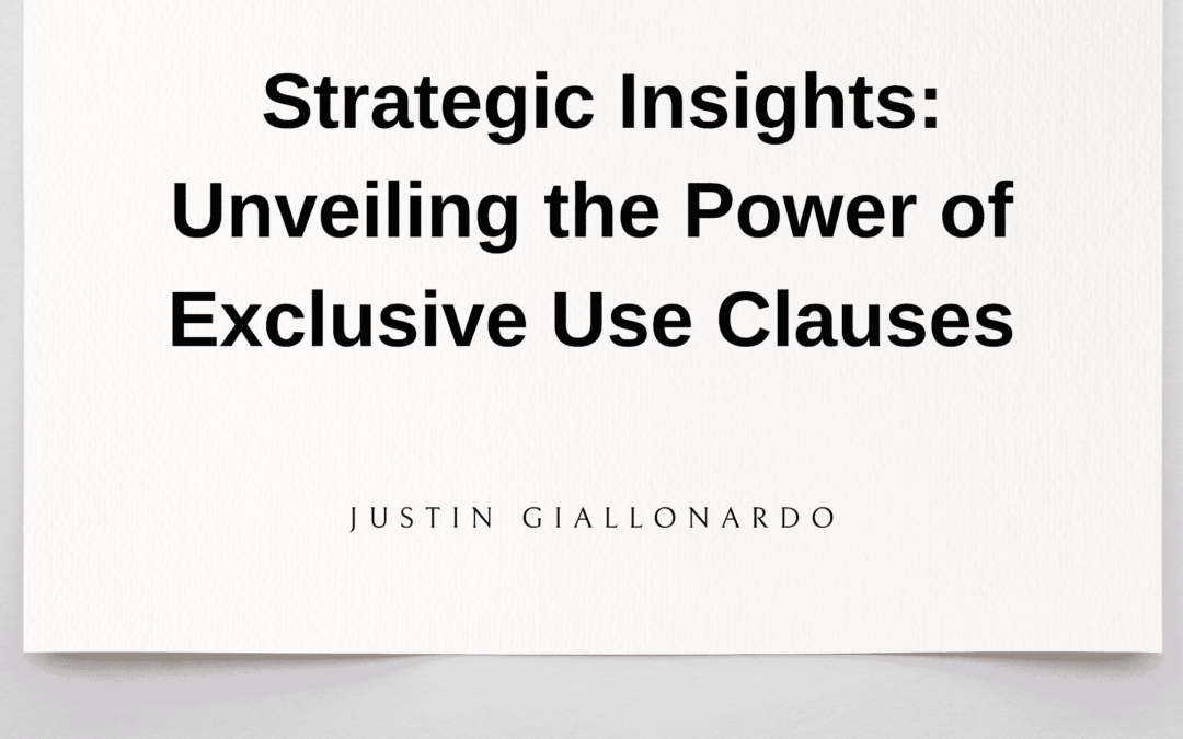 Strategic Insights: Unveiling the Power of Exclusive Use Clauses
