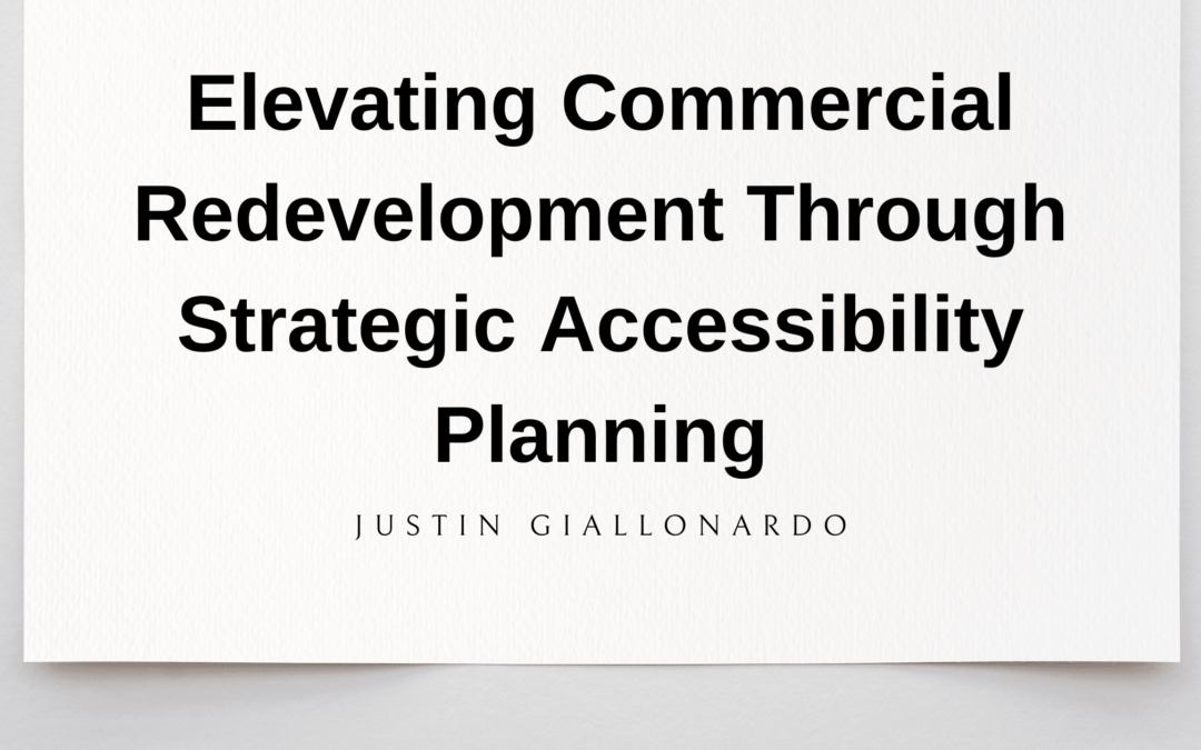 Elevating Commercial Redevelopment Through Strategic Accessibility Planning