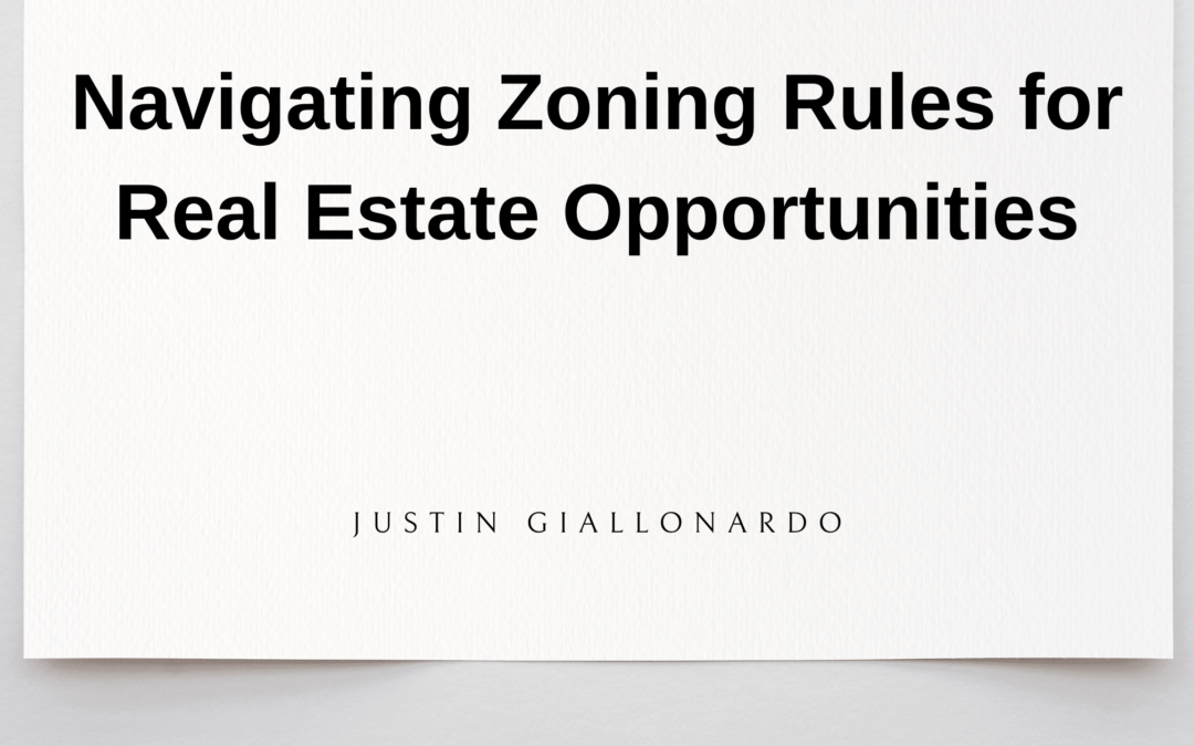 Navigating Zoning Rules for Real Estate Opportunities
