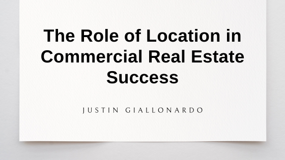 The Role of Location in Commercial Real Estate Success